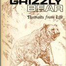 Haynes, Bessie Doak and Edgar, editors. The Grizzly Bear: Portraits From Life