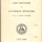Life Sketches Of Lutheran Ministers North Carolina And Tennessee Synods, 1773-1965