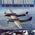 Carey, Alan C. Twin Mustang: The North American F-82 At War