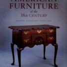 Greene, Jeffrey P. American Furniture Of The 18th Century: History, Technique, Structure