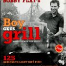 Flay, Bobby, and Moskin, Julia. Bobby Flay's Boy Gets Grill: 125 Reasons To Light Your Fire!