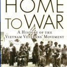 Nicosia, Gerald. Home To War: A History Of The Vietnam Veterans' Movement