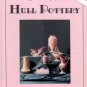 Roberts, Brenda. The Collector's Encyclopedia Of Hull Pottery