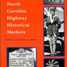 Hill, Michael, editor. Guide To North Carolina Highway Historical Markers