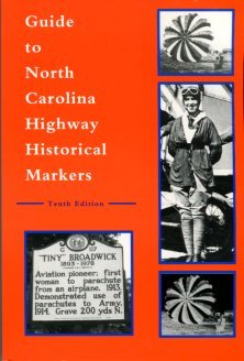 Hill, Michael, editor. Guide To North Carolina Highway Historical Markers