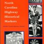 Hill, Michael, editor. Guide To North Carolina Highway Historical Markers