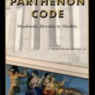 Johnson, Robert Bowie. The Parthenon Code: Mankind's History In Marble