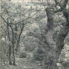 Gilbert, David T. Walking The Appalachian Trail...Step by Step