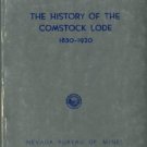 Smith, Grant H. The History Of The Comstock Lode, 1850-1920