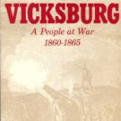 Walker, Peter F. Vicksburg: A People At War, 1860-1865