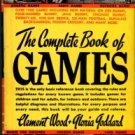 Wood, Clement, and Goddard, Gloria. The Complete Book Of Games