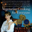 Madison, Deborah. Vegetarian Cooking For Everyone