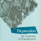 Gilbert, Paul. Depression: The Evolution Of Powerlessness