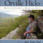 Ebel, Julia Taylor. Orville Hicks: Mountain Stories, Mountain Roots