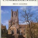 Galloway, Bruce. A History Of Cambridgeshire