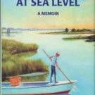 Noble, Terry. Starting At Sea Level: A Memoir
