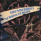 The Thunderbolt Across Europe: A History Of The 83d Infantry Division, 1942-1945
