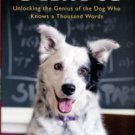 Pilley, John W. Chaser: Unlocking The Genius Of The Dog Who Knows A Thousand Words