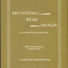 Downie, William. Hunting For Gold: Reminisences Of...The Early Days Of The Pacific Coast...