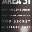 Jacobsen, Annie. Area 51: An Uncensored History Of America's Top Secret Military Base