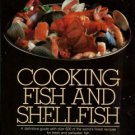 Spear, Ruth A. Cooking Fish And Shellfish