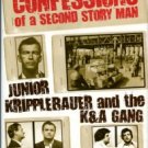 Hornblum, Allen M. Confessions Of A Second Story Man: Junior Kripplebauer And The K&A Gang