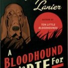 Lanier, Virginia. A Bloodhound To Die For
