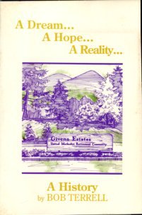 Terrell, Bob. A Dream, A Hope, A Reality: Givens Estates, United Methodist Retirement Community