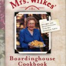 Wilkes, Sema. Mrs. Wilkes Boardinghouse Cookbook: Recipes And Recollections From Her Savannah Table