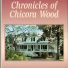 Pringle, Elizabeth Waties Allston. Chronicles Of Chicora Wood