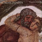 Blanchard-Lemee, Michele, et al. Mosaics Of Roman Tunisia