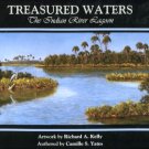 Yates, Camille S. Treasured Waters: The Indian River Lagoon