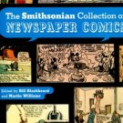 Blackbeard, Bill, and Williams, Martin, eds. The Smithsonian Collection Of Newspaper Comics