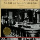 Okrent, Daniel. Last Call: The Rise And Fall Of Prohibition