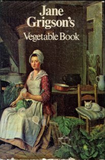 Grigson, Jane. Jane Grigson's Vegetable Book