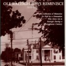 Reynolds, C. Russell, editor. Ole Raleigh Boys Reminisce, 1909-1999: A Collection Of Memories