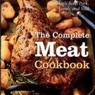 Aidells, Bruce, and Kelly, Denis. The Complete Meat Cookbook: A Juicy And Authoritative Guide