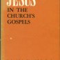 Reumann, John. Jesus In The Church's Gospels: Modern Scholarship And The Earliest Sources