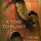 Cavendish, Hugh. A Time To Plant: Life And Gardening At Holker
