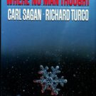 Sagan, Carl. A Path Where No Man Thought: Nuclear Winter And The End Of The Arms Race