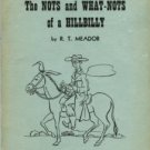 Meador, R. T. The Nots And What-Nots Of A Hillbilly...
