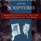 Thuesen, Peter. In Discordance With The Scriptures: ...Protestant Battles Over Translating The Bible