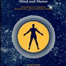 Rubik, Beverly, editor. The Interrelationship Between Mind And Matter: Proceedings Of A Conference