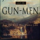 Montgomery, M. R. Jefferson And The Gun-Men: How The West Was Almost Lost