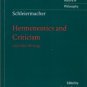 Schleiermacher, Friedrich. Hermeneutics And Criticism And Other Writings