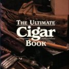 Hacker, Richard Carleton. The Ultimate Cigar Book