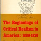 Parrington, Vernon Louis. The Beginnings Of Critical Realism In America: 1860-1920