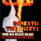 Clary, Johnny Lee. Beneath The Sheets: The Ku Klux Klan Exposed!