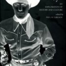 Carlson, Paul H, editor. The Cowboy Way: An Exploration Of History And Culture