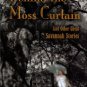 Silver, Murray. Behind The Moss Curtain And Other Great Savannah Stories